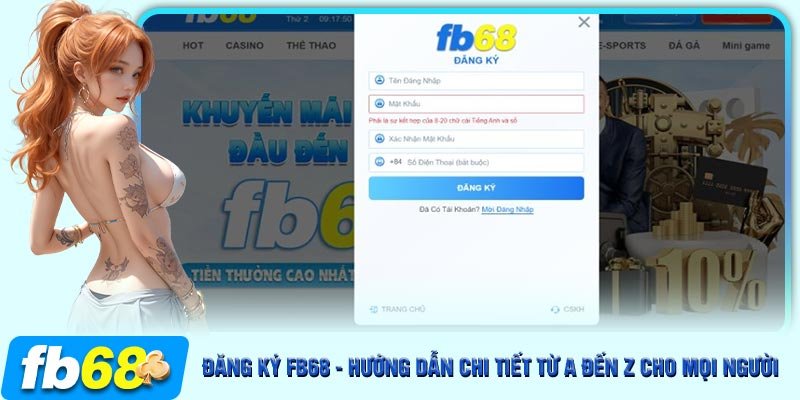 Hướng dẫn đăng ký FB68 cực kỳ đơn giản và chi tiết